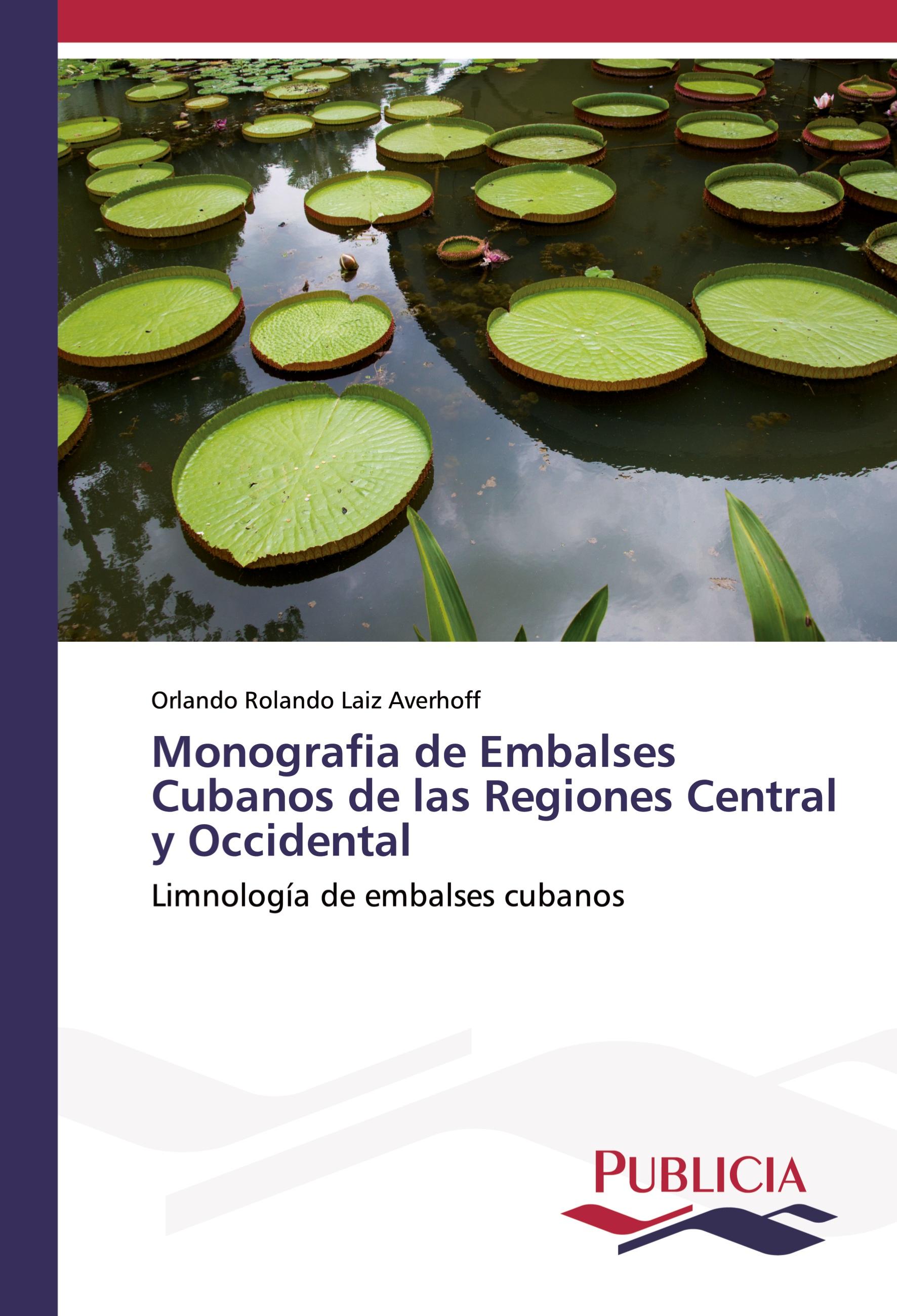 Vorderes Coverbild Monografia de Embalses Cubanos de las Regiones Central y Occidental