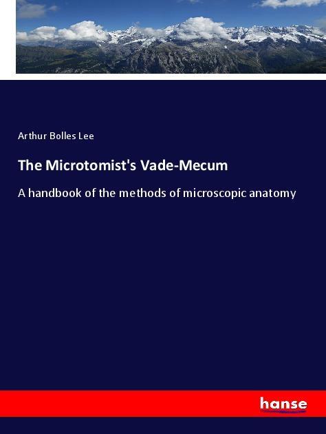 Vorderes Coverbild The Microtomist's Vade-Mecum