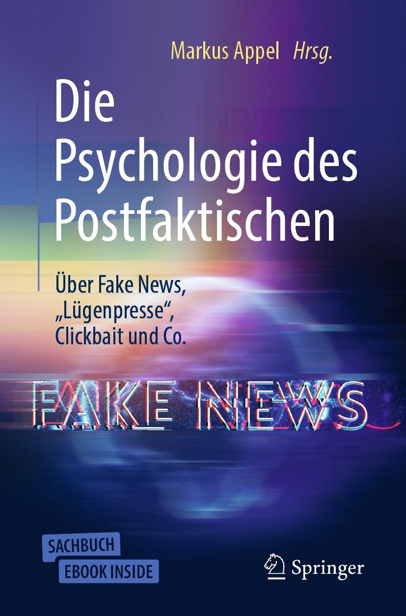 Vorderes Coverbild Die Psychologie des Postfaktischen: Über Fake News, "Lügenpresse", Clickbait & Co.