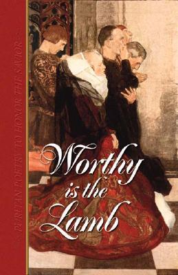 Vorderes Coverbild Worthy Is the Lamb: Puritan Poetry in Honor of the Savior