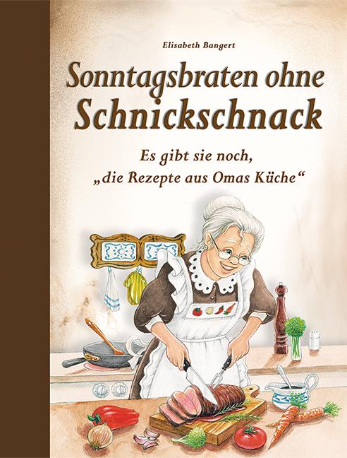 Vorderes Coverbild Sonntagsbraten ohne Schnickschnack