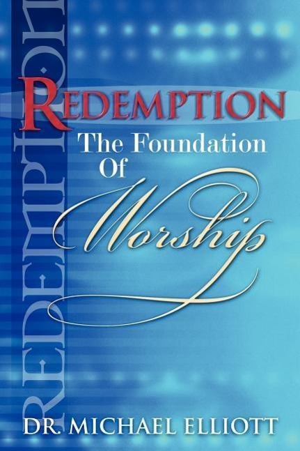 Vorderes Coverbild Redemption the Foundation of Worship