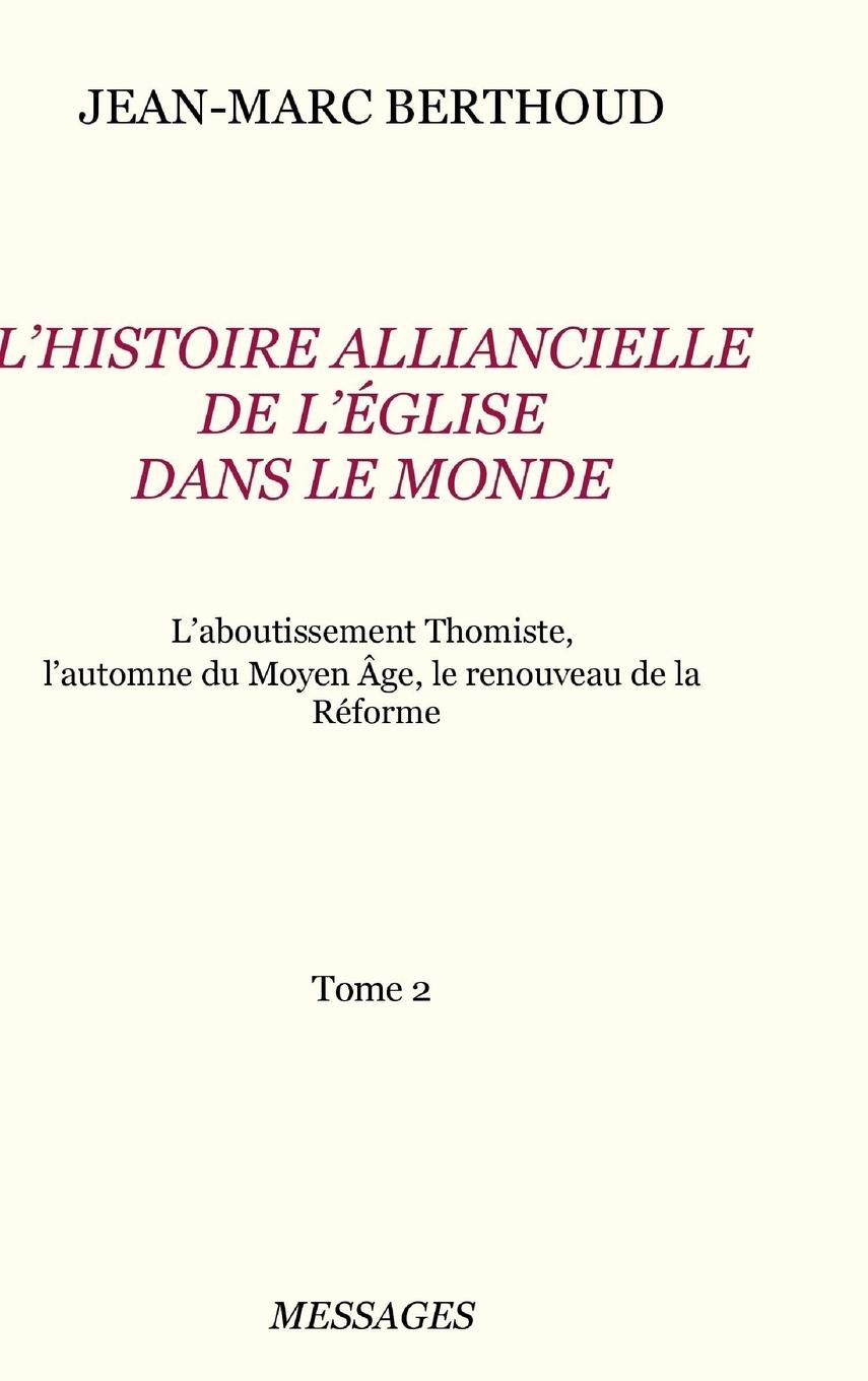 Vorderes Coverbild Tome 2. L'HISTOIRE ALLIANCIELLE DE L'ÉGLISE DANS LE MONDE