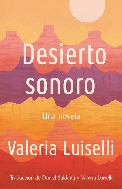 Vorderes Coverbild Desierto Sonoro / Lost Children Archive: A Novel