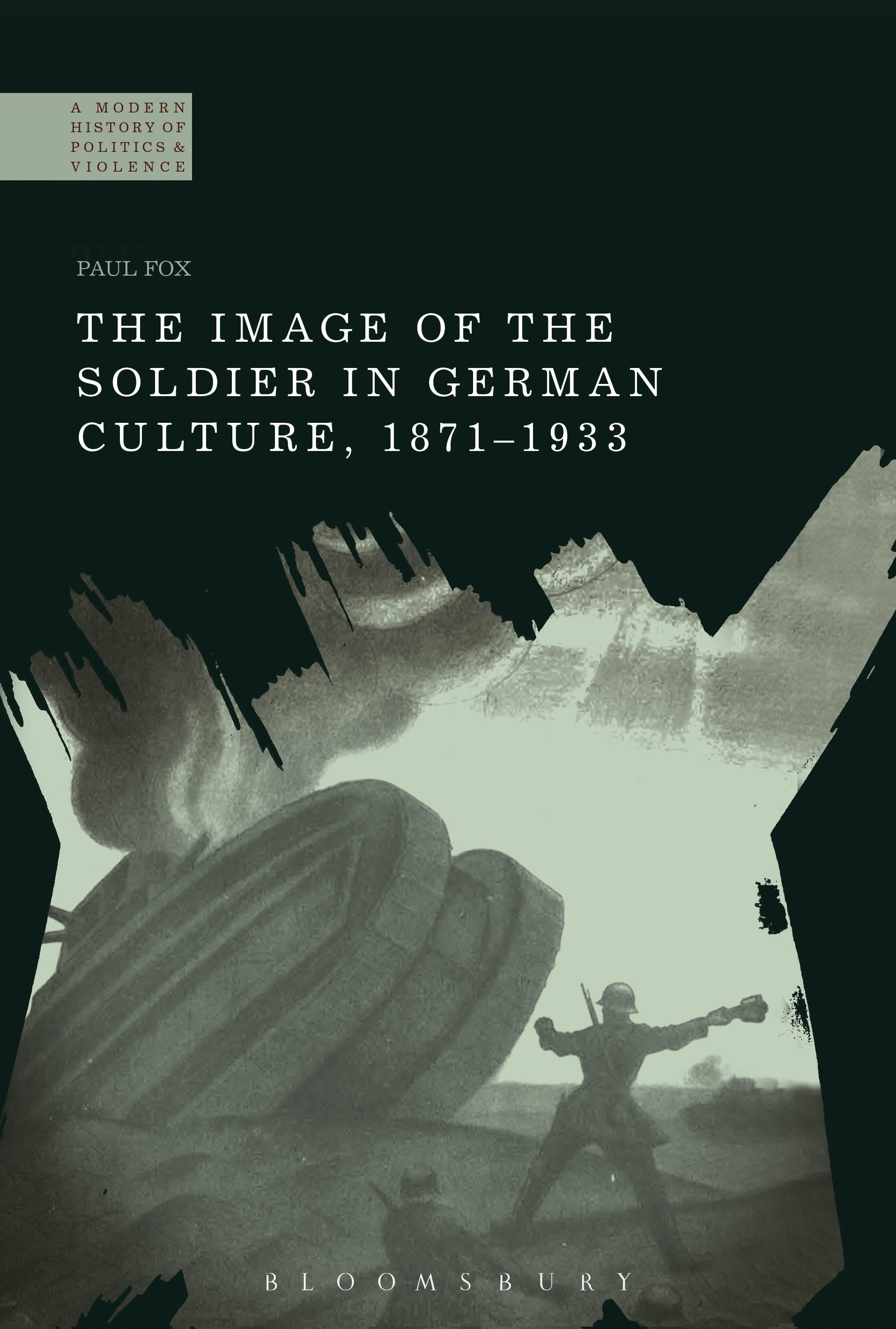 Vorderes Coverbild The Image of the Soldier in German Culture, 1871-1933