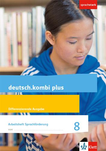 Vorderes Coverbild deutsch.kombi plus 8. Arbeitsheft Sprachförderung Klasse 8. Differenzierende Allgemeine Ausgabe