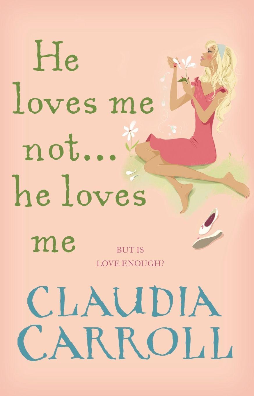 Vorderes Coverbild He Loves Me Not...He Loves Me