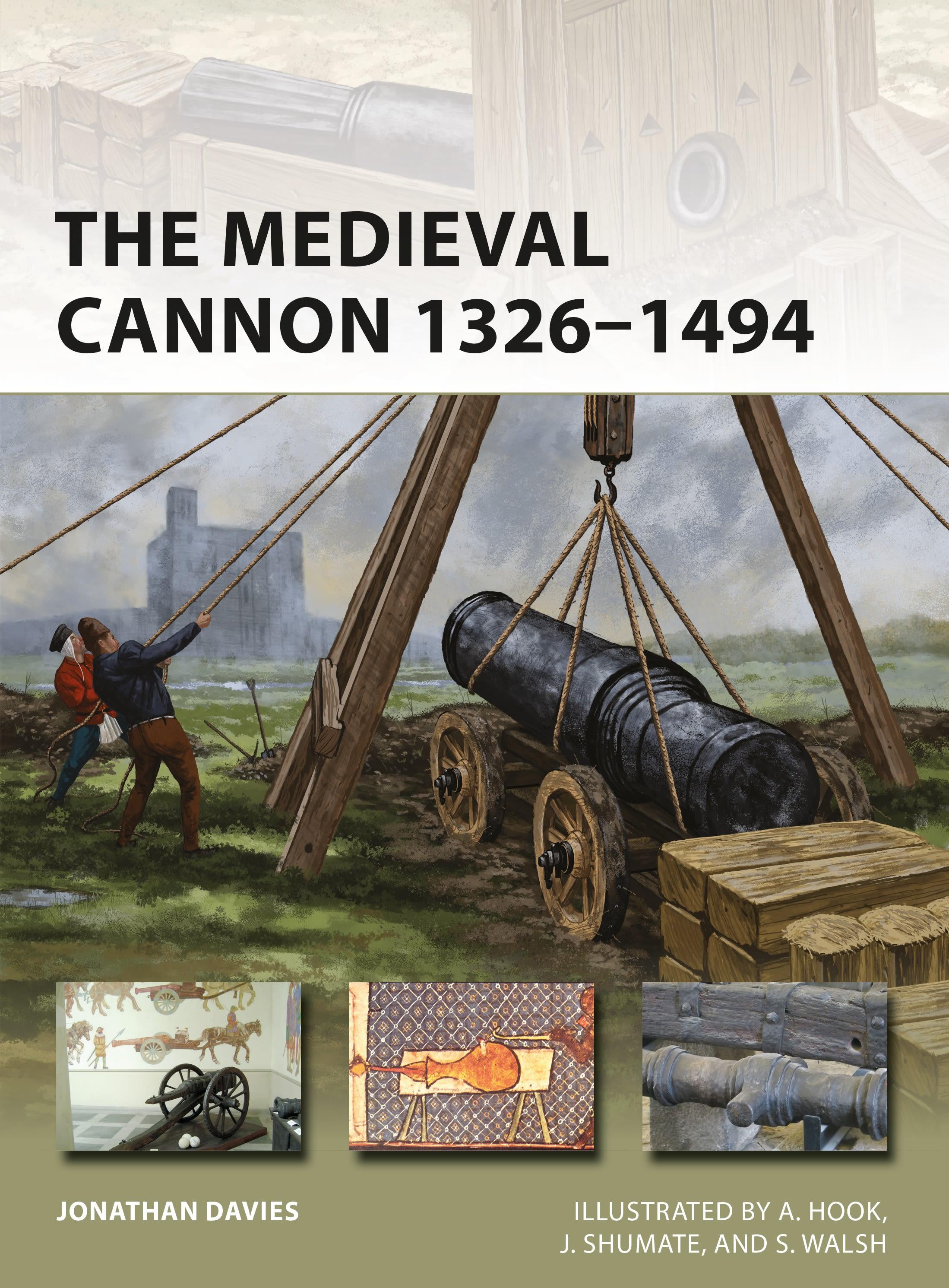 Vorderes Coverbild The Medieval Cannon 1326-1494