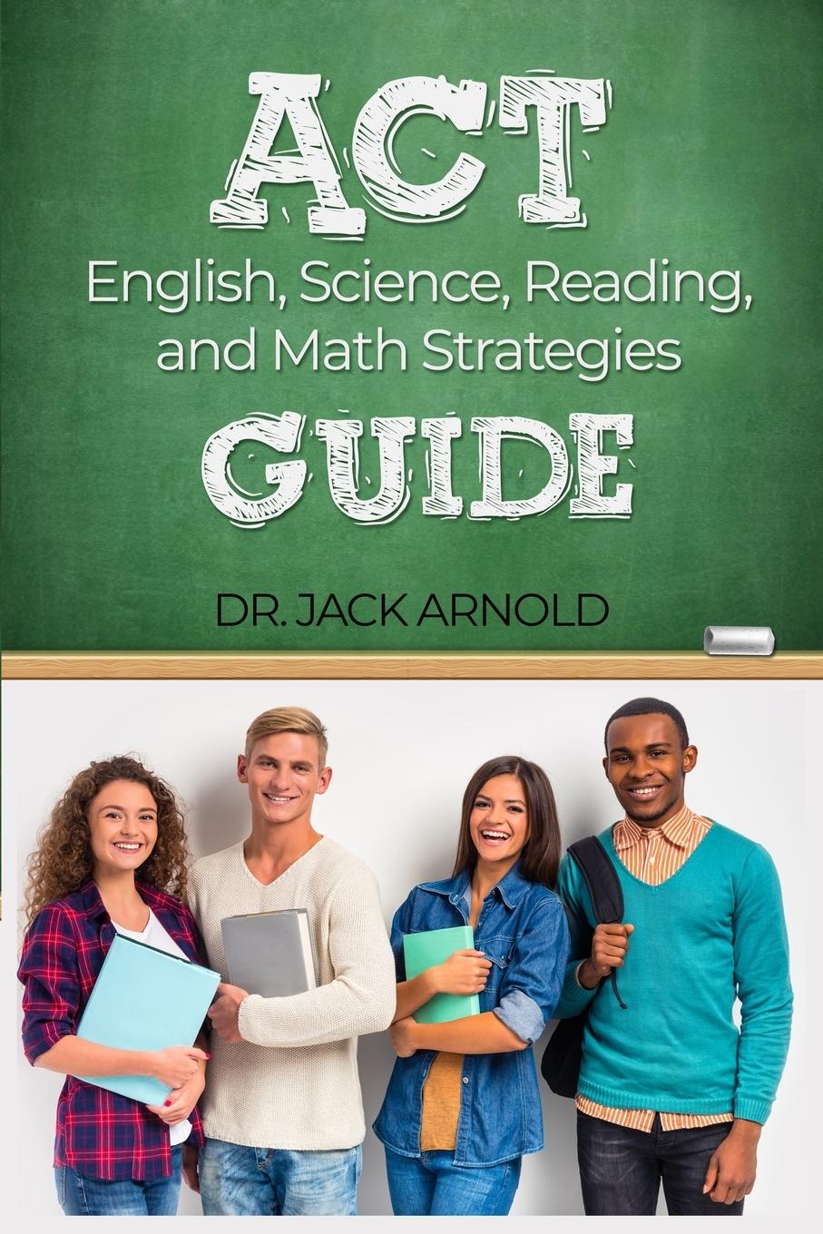 Vorderes Coverbild ACT English, Science, Reading, and Math Strategies Guide