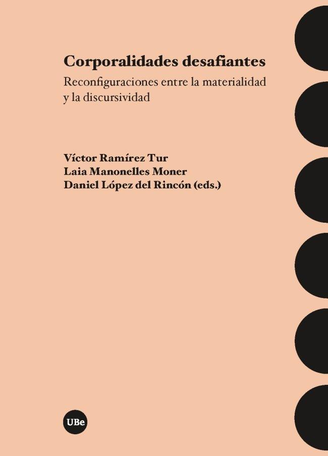 Vorderes Coverbild Corporalidades desafiantes : reconfiguraciones entre la materialidad y la discursividad