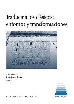 Vorderes Coverbild Traducir a los clásicos : entornos y transformaciones