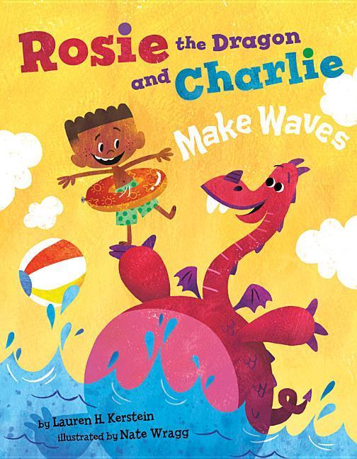 Vorderes Coverbild Rosie the Dragon and Charlie Make Waves