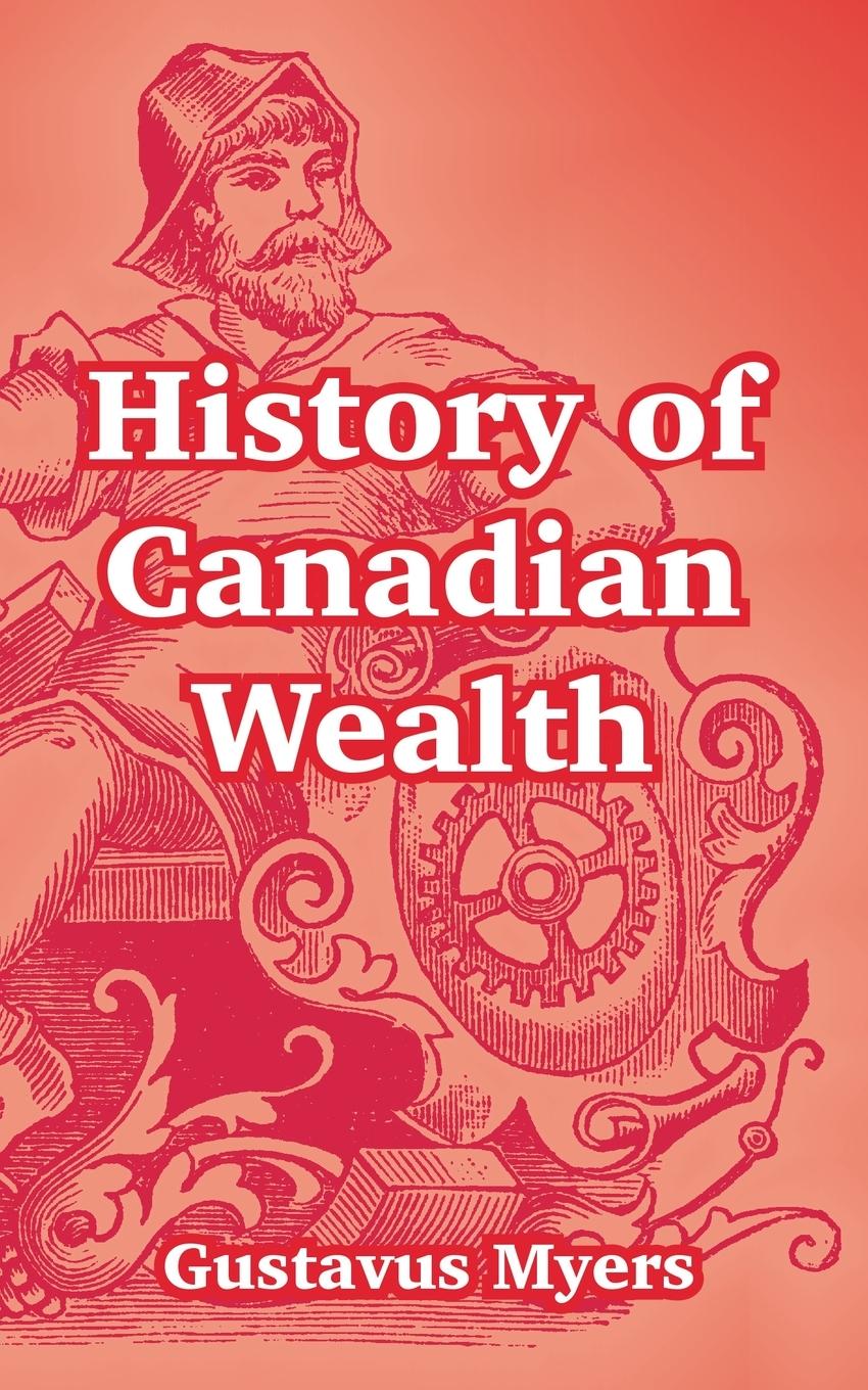 Vorderes Coverbild History of Canadian Wealth