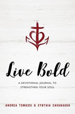 Vorderes Coverbild Live Bold: A Devotional Journal to Strengthen Your Soul