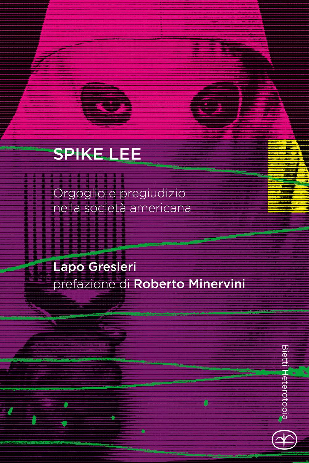 Vorderes Coverbild Spike Lee. Orgoglio e pregiudizio nella società americana