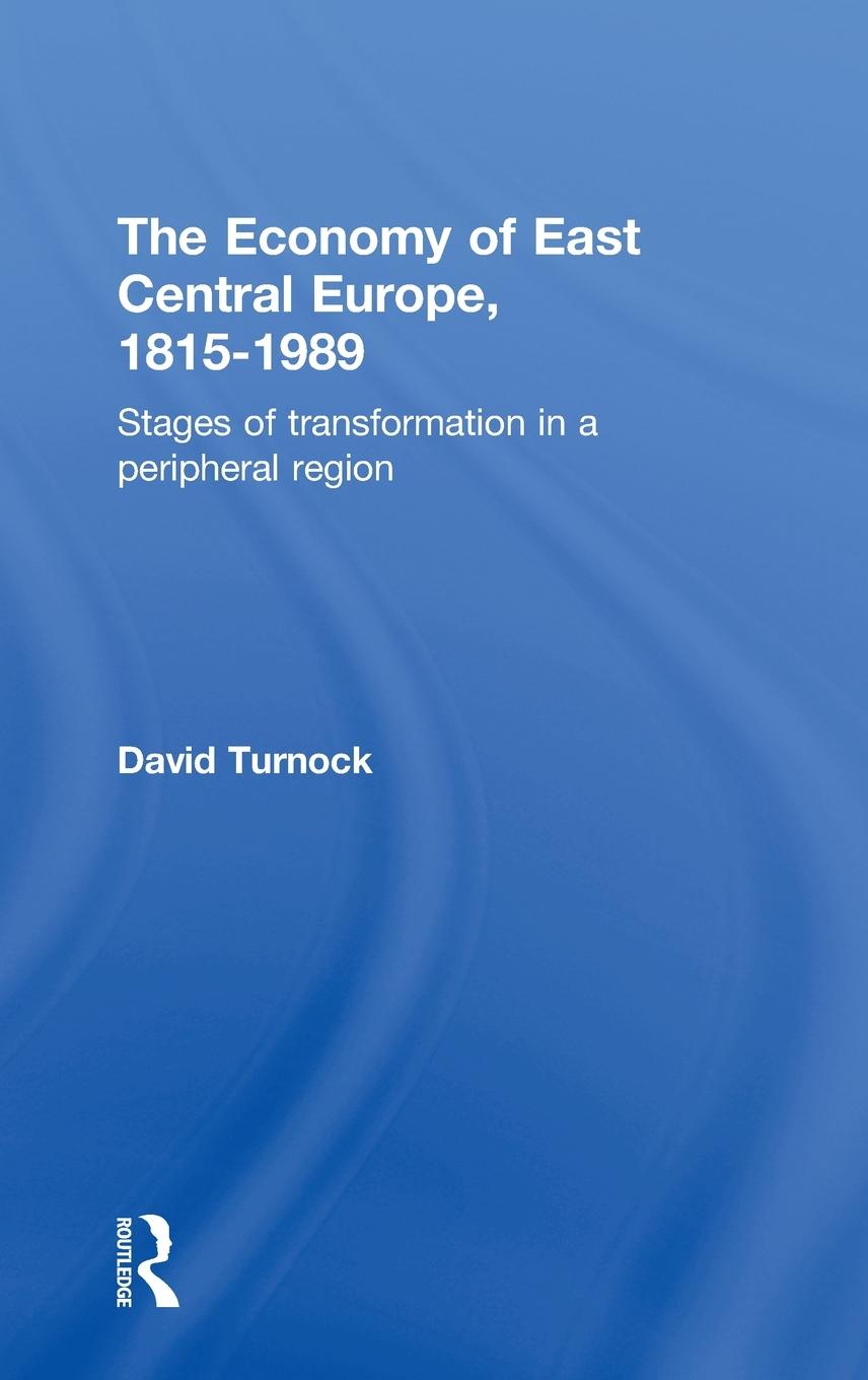 Vorderes Coverbild The Economy of East Central Europe, 1815-1989