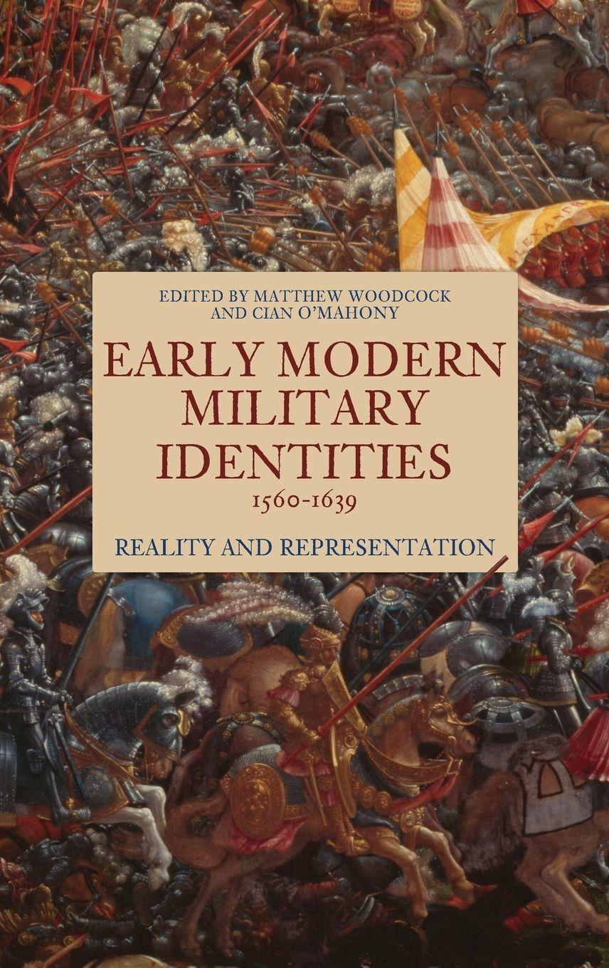 Vorderes Coverbild Early Modern Military Identities, 1560-1639