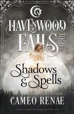 Vorderes Coverbild Shadows & Spells: (A Havenwood Falls High Novella)