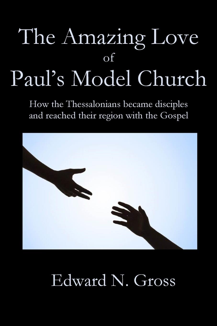 Vorderes Coverbild The Amazing Love of Paul's Model Church
