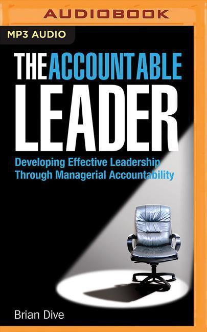 Vorderes Coverbild The Accountable Leader: Developing Effective Leadership Through Managerial Accountability