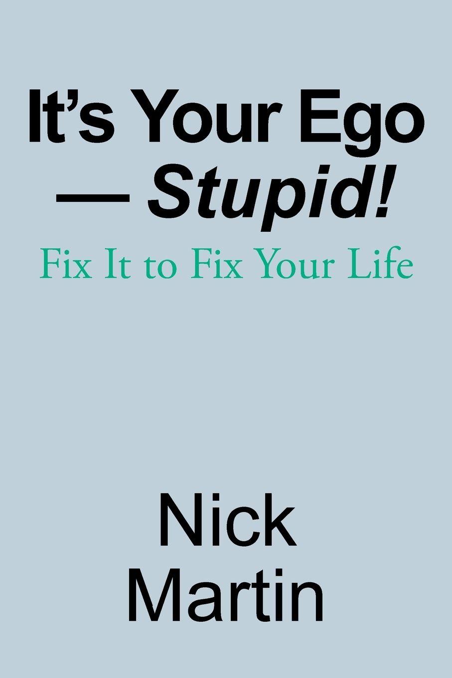 Vorderes Coverbild It's Your Ego-Stupid!