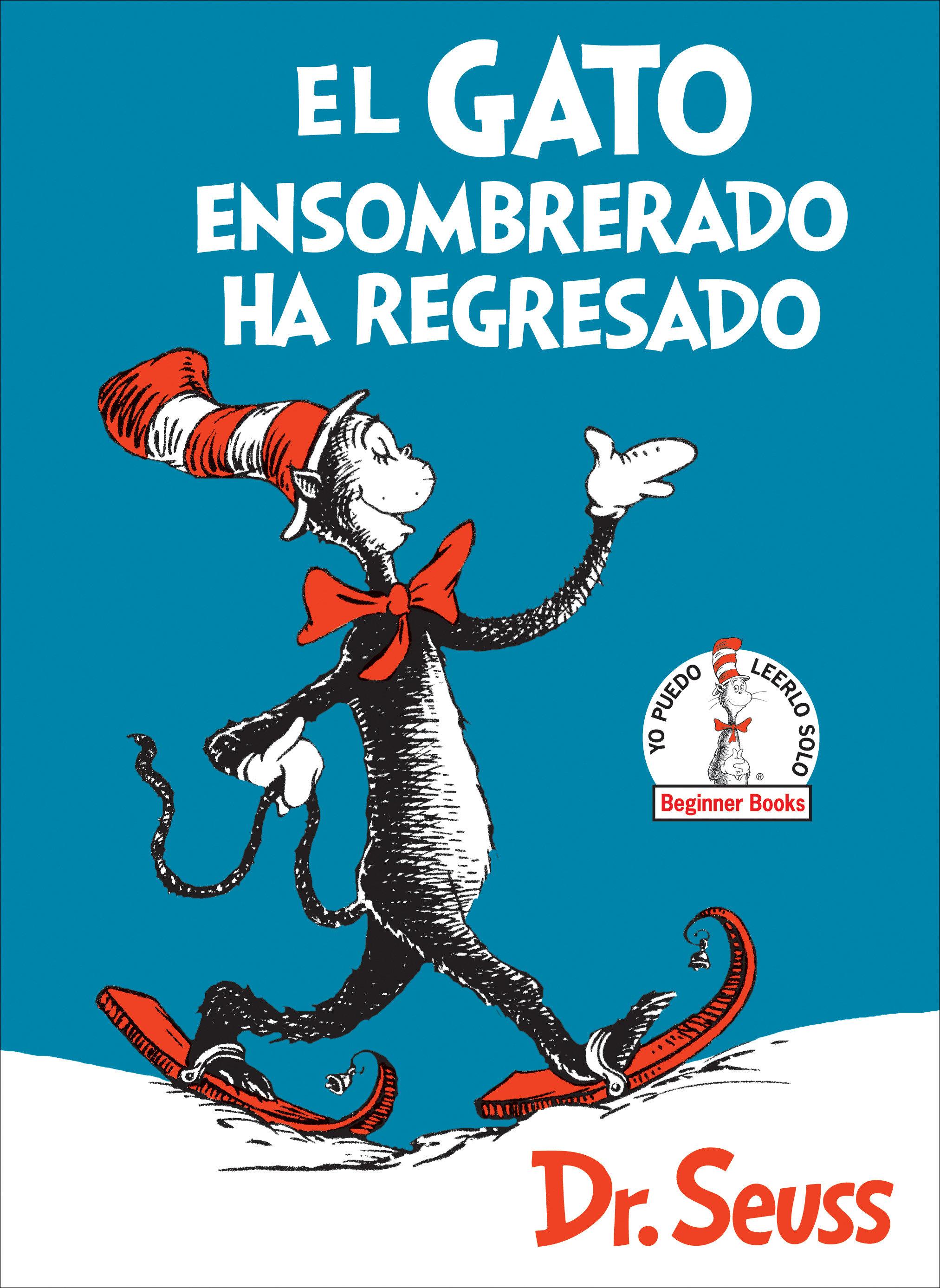 Vorderes Coverbild El Gato ensombrerado ha regresado  (The Cat in the Hat Comes Back Spanish Edition)