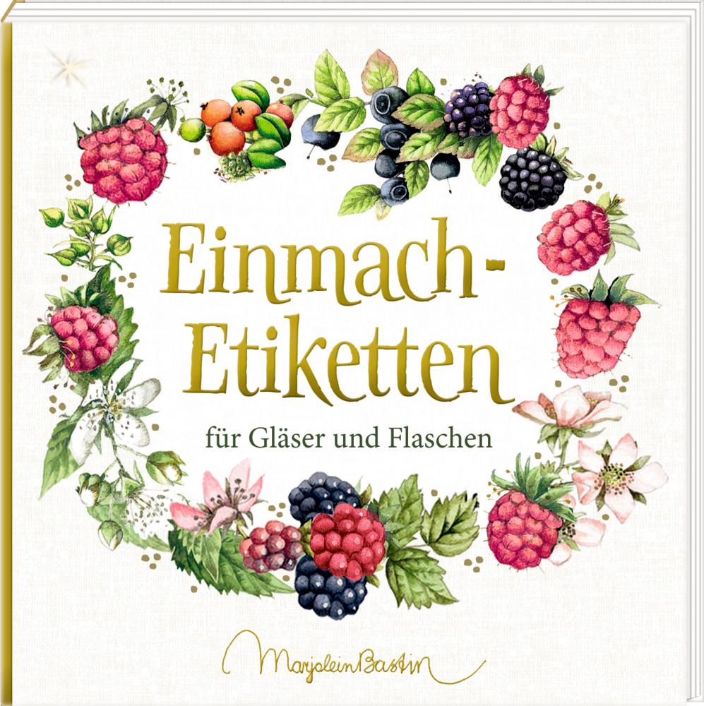 Vorderes Coverbild Etikettenbüchlein - Einmach-Etiketten (Marjolein Bastin)