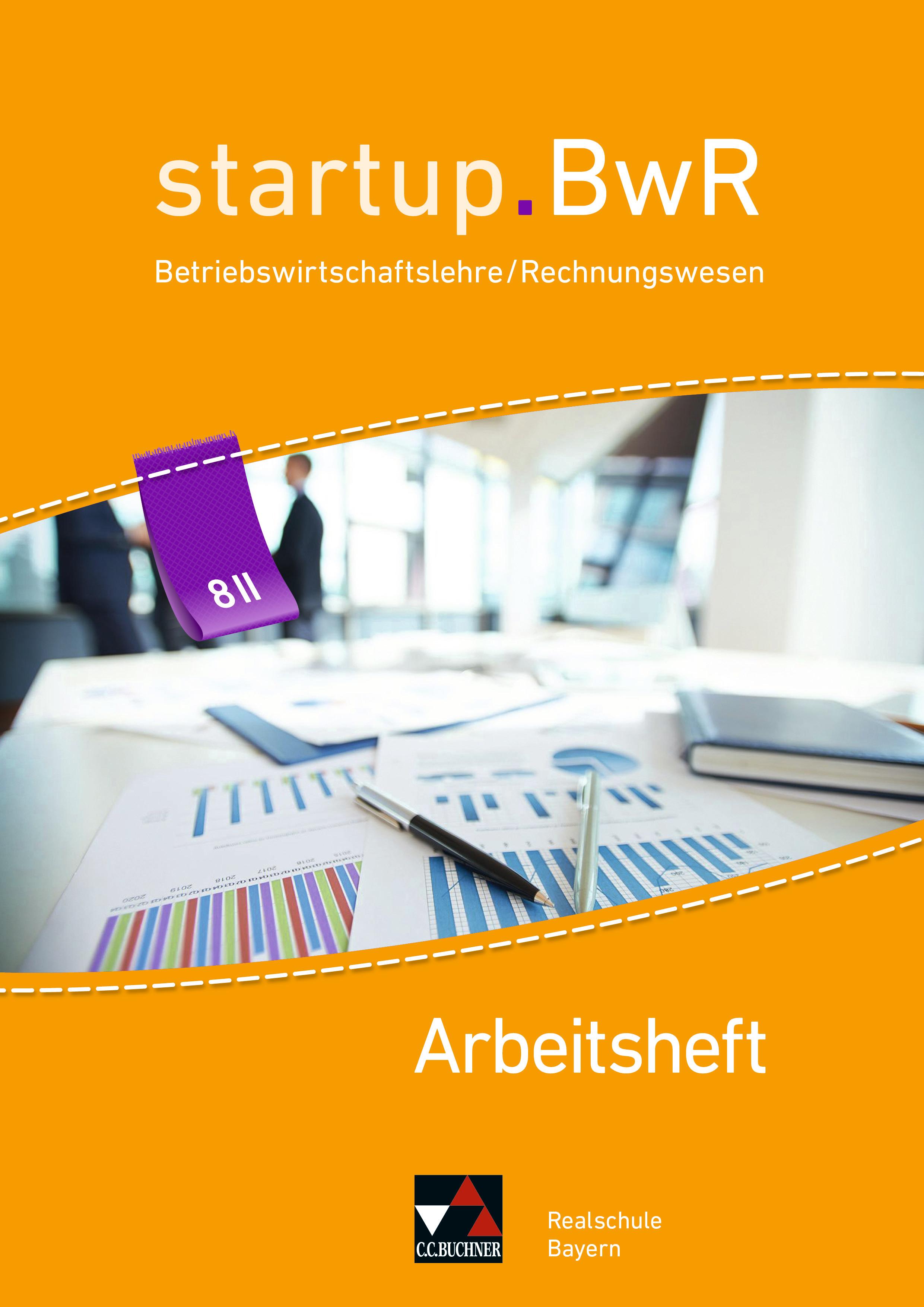 Vorderes Coverbild startup.BwR 8 IIIa Arbeitsheft Realschule Bayern