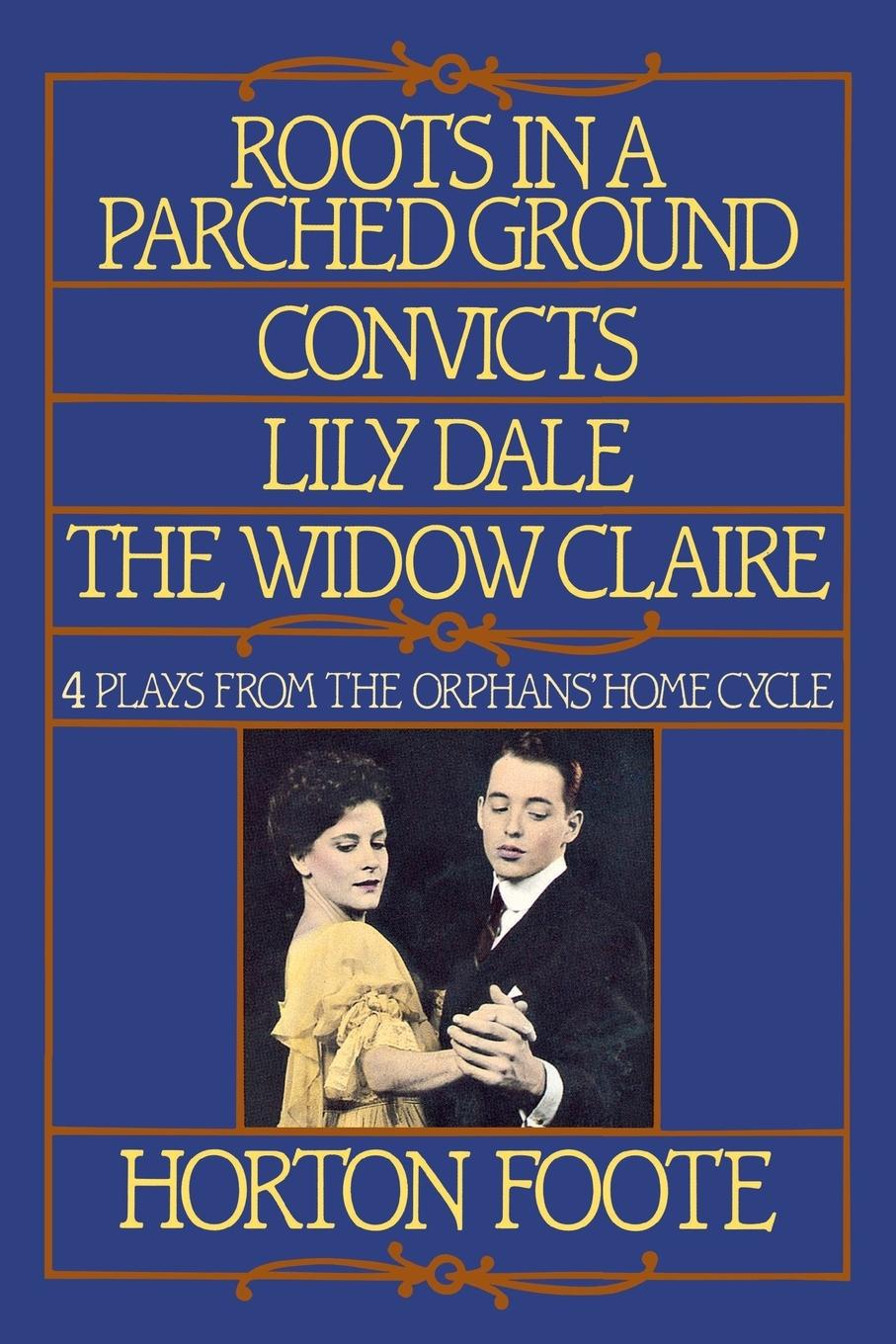 Vorderes Coverbild Roots in a Parched Ground, Convicts, Lily Dale, the Widow Claire