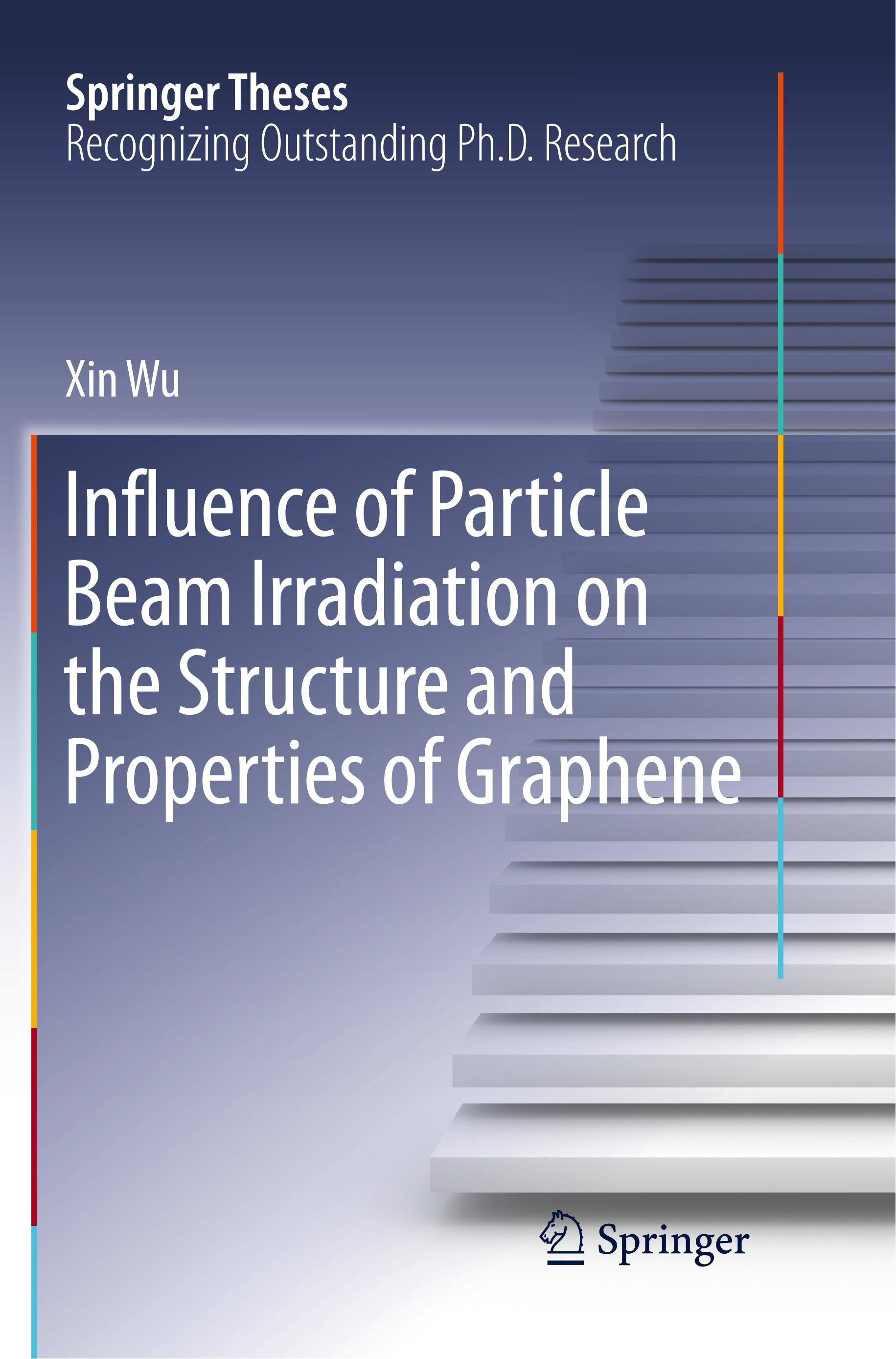 Vorderes Coverbild Influence of Particle Beam Irradiation on the Structure and Properties of Graphene