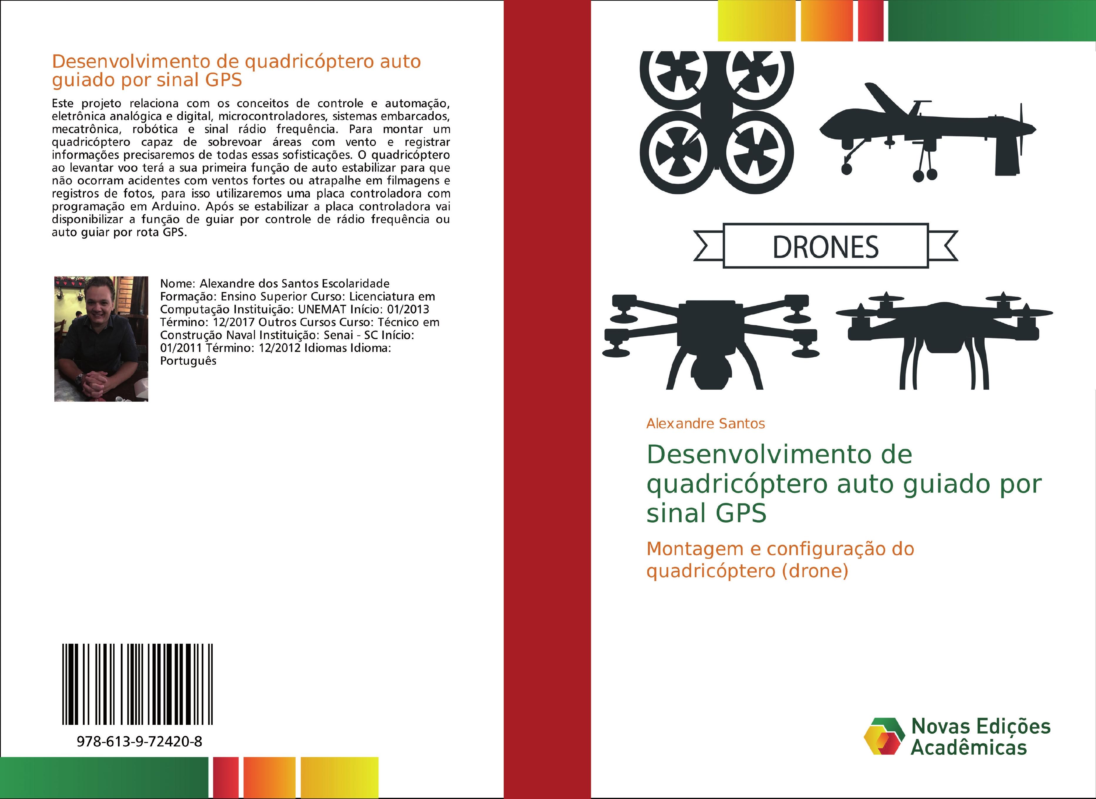Vorderes Coverbild Desenvolvimento de quadricóptero auto guiado por sinal GPS