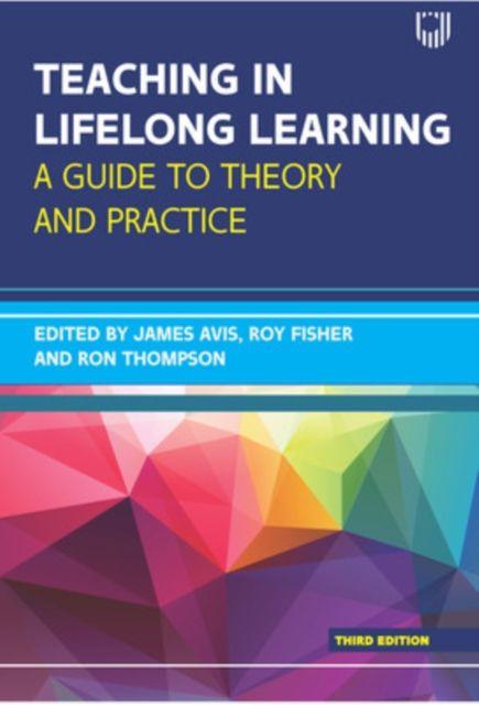 Vorderes Coverbild Teaching in Lifelong Learning 3e A guide to theory and practice