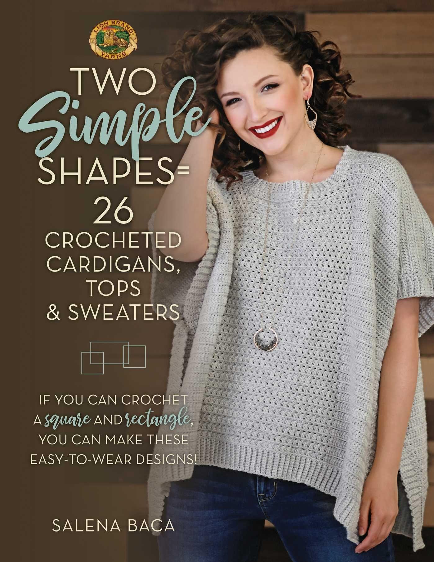 Vorderes Coverbild Two Simple Shapes = 26 Crocheted Cardigans, Tops & Sweaters
