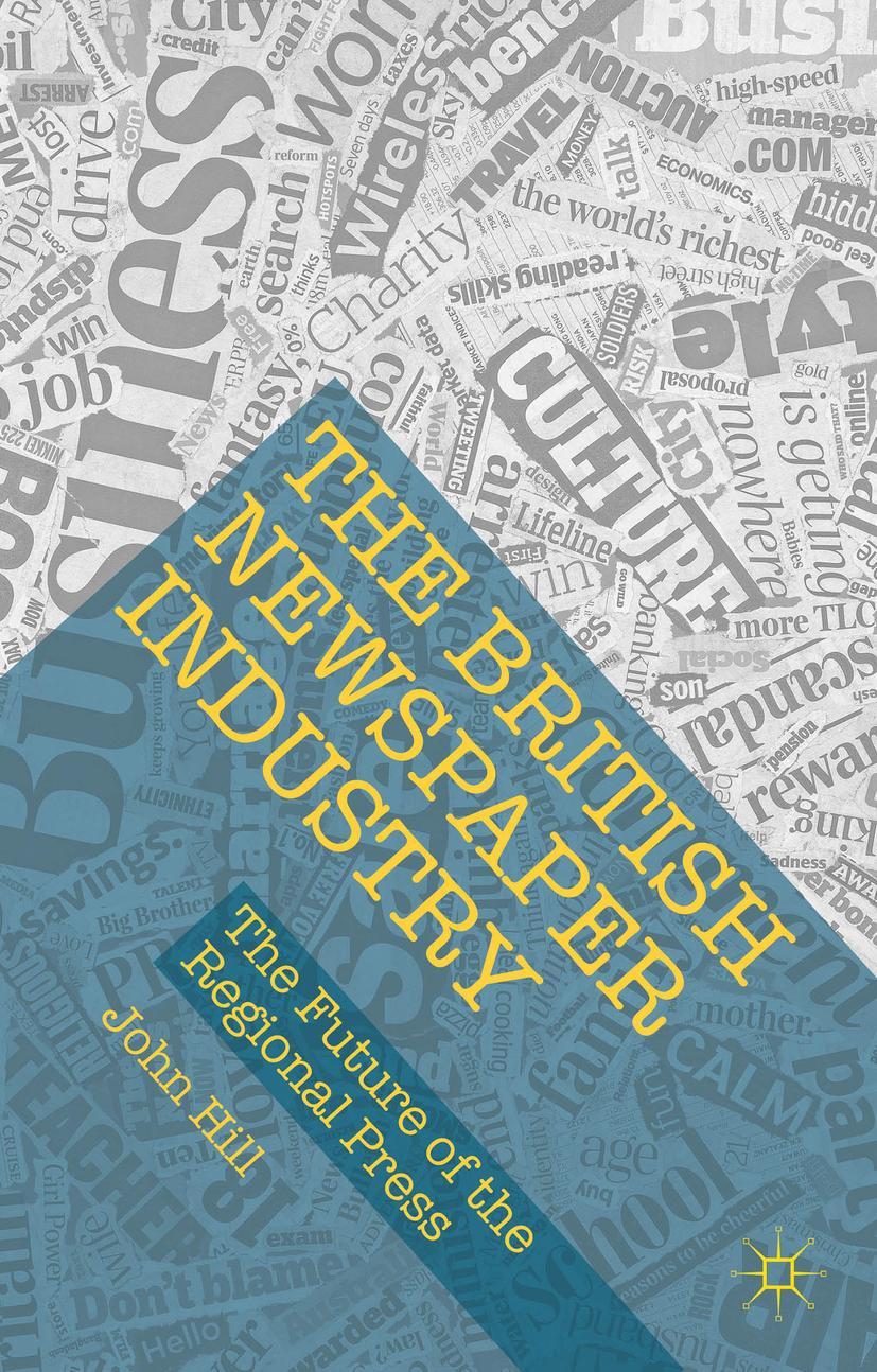 Vorderes Coverbild The British Newspaper Industry