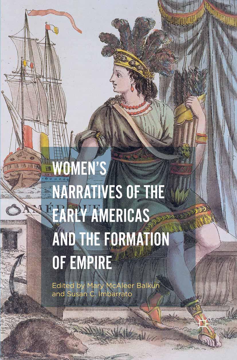 Vorderes Coverbild Women's Narratives of the Early Americas and the Formation of Empire