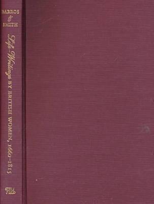 Vorderes Coverbild Life-Writings by British Women, 1660-1815