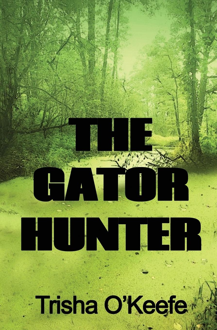 Vorderes Coverbild The Gator Hunter