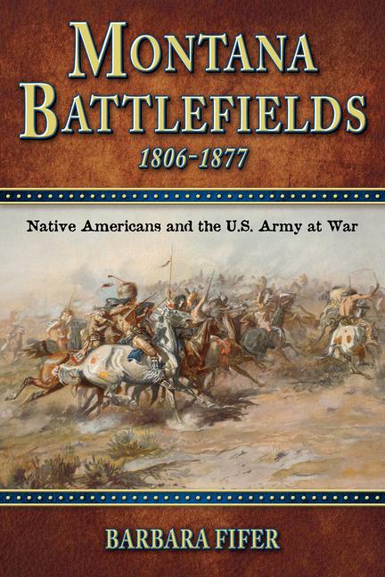 Vorderes Coverbild Montana Battlefields, 1806-1877