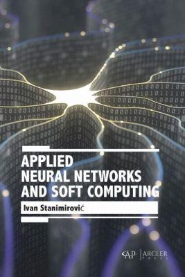Vorderes Coverbild Applied Neural Networks and Soft Computing