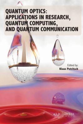Vorderes Coverbild Quantum Optics: Applications in Research, Quantum Computing, and Quantum Communication