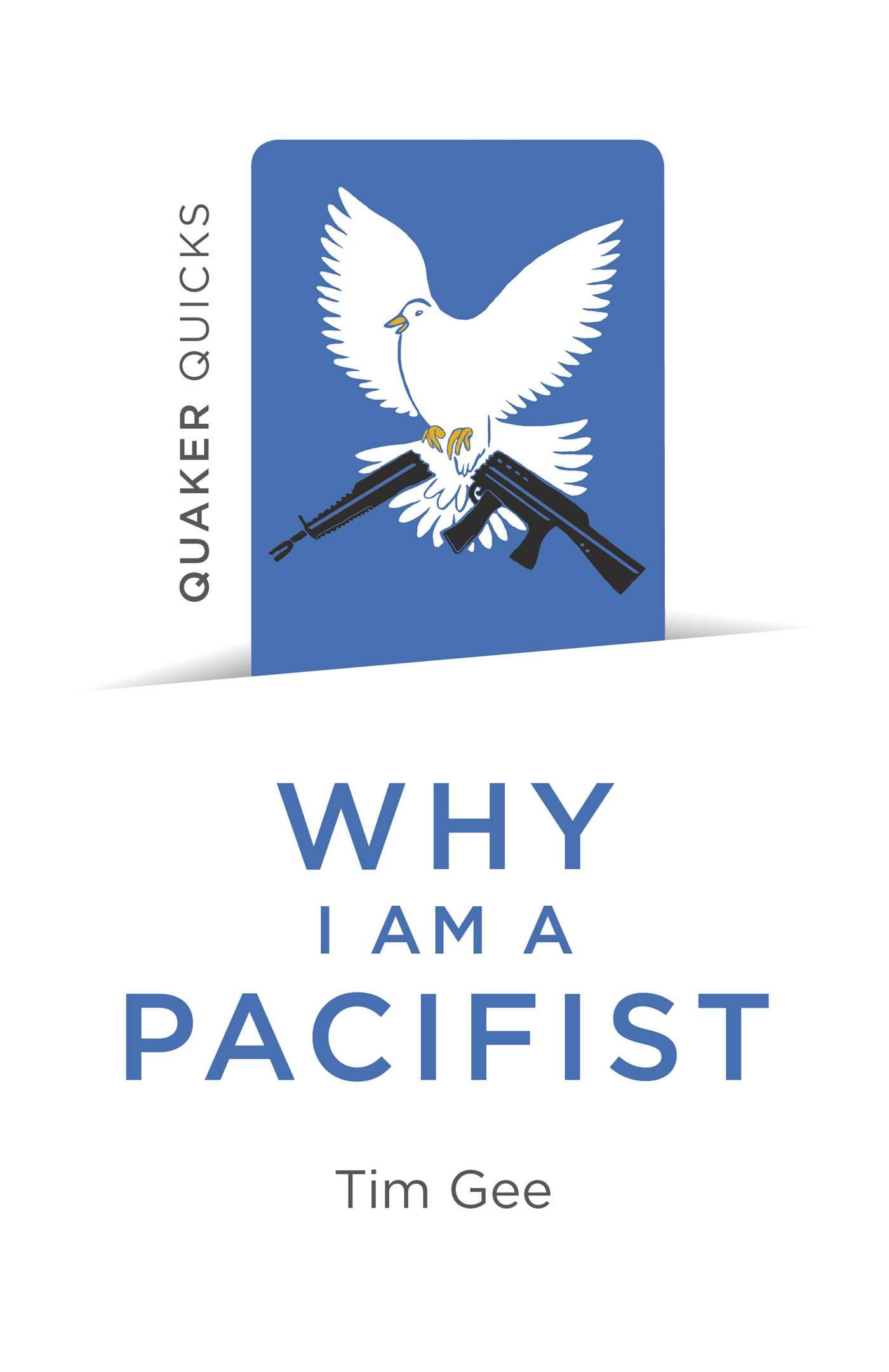 Vorderes Coverbild Quaker Quicks - Why I am a Pacifist