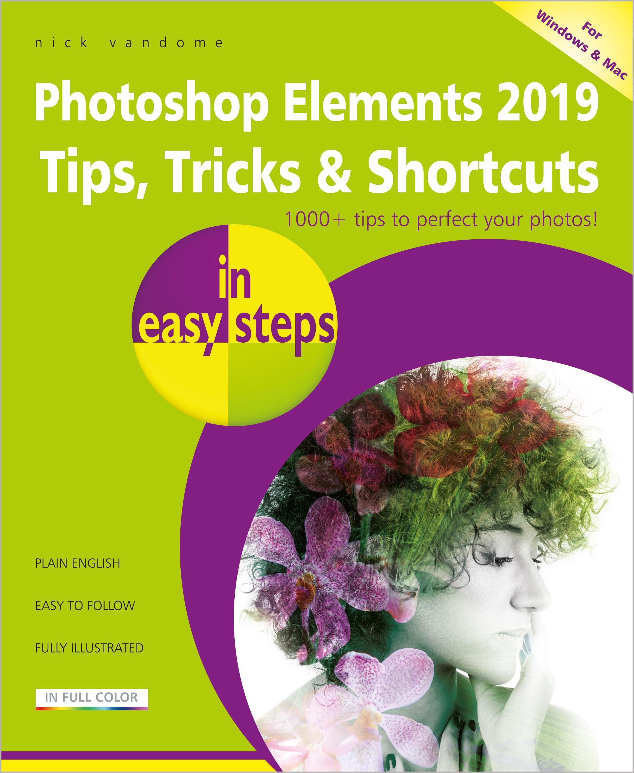 Vorderes Coverbild Photoshop Elements 2019 Tips, Tricks & Shortcuts in Easy Steps