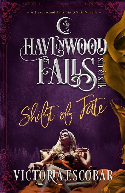 Vorderes Coverbild Shift of Fate: (A Havenwood Falls Sin & Silk Novella)