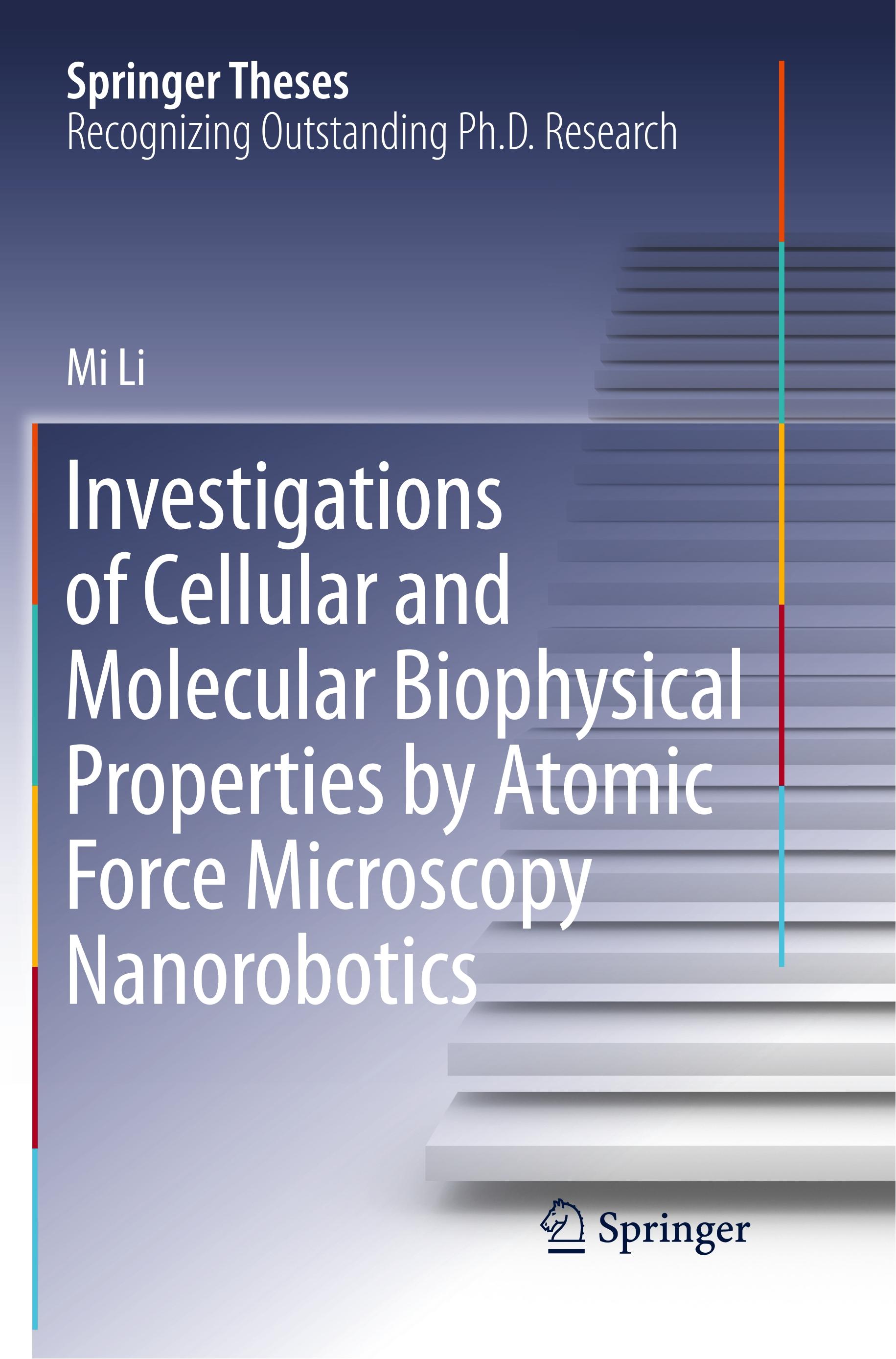 Vorderes Coverbild Investigations of Cellular and Molecular Biophysical Properties by Atomic Force Microscopy Nanorobotics