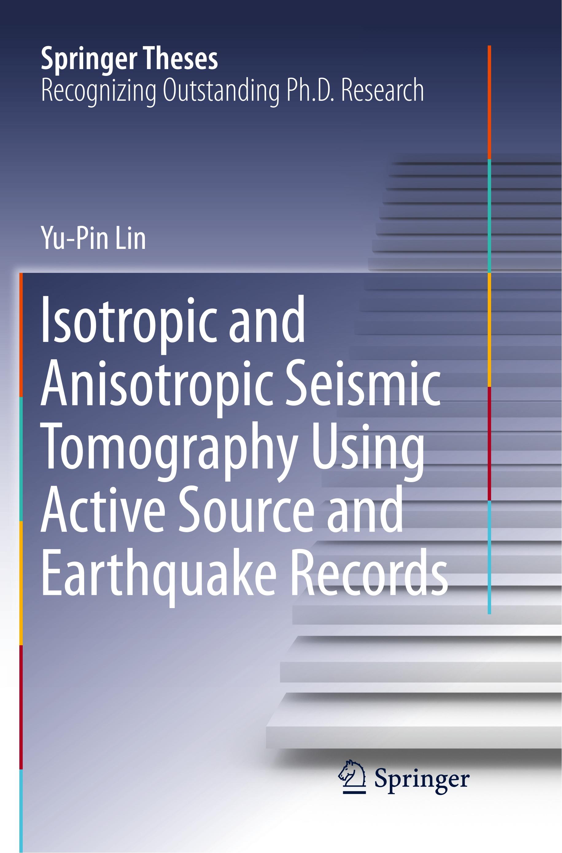 Vorderes Coverbild Isotropic and Anisotropic Seismic Tomography Using Active Source and Earthquake Records