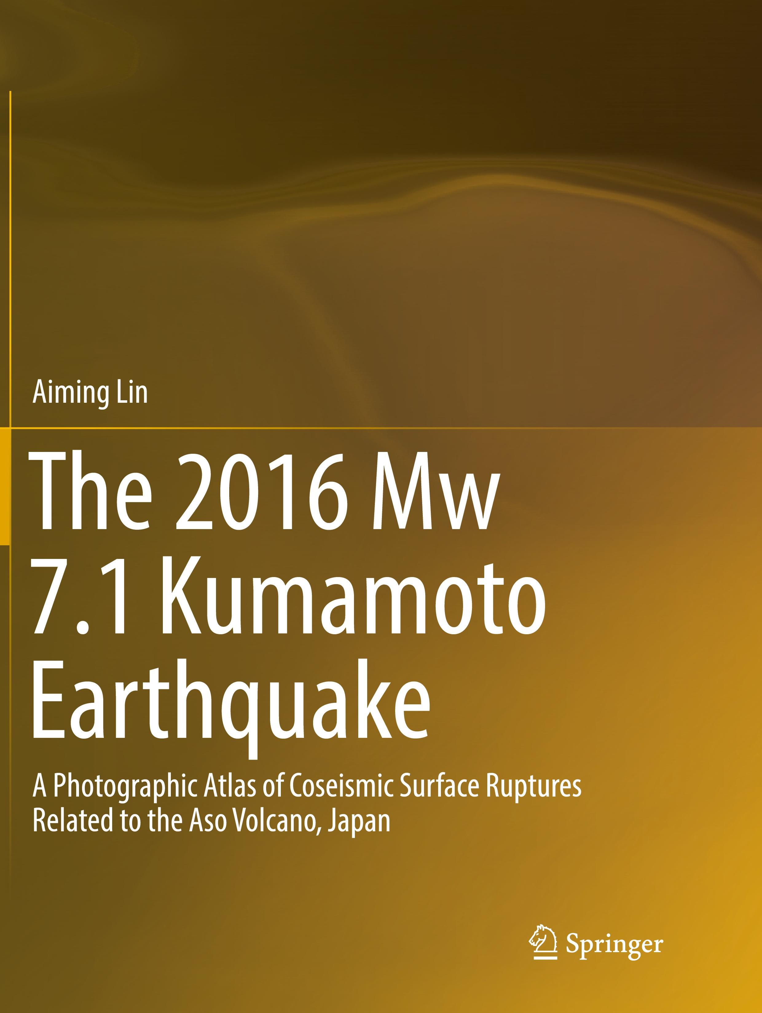 Vorderes Coverbild The 2016 Mw 7.1 Kumamoto Earthquake