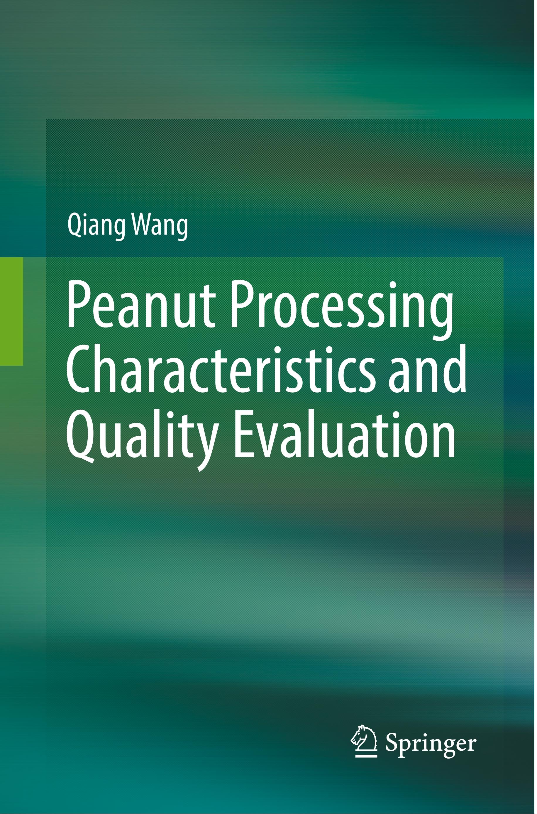 Vorderes Coverbild Peanut Processing Characteristics and Quality Evaluation