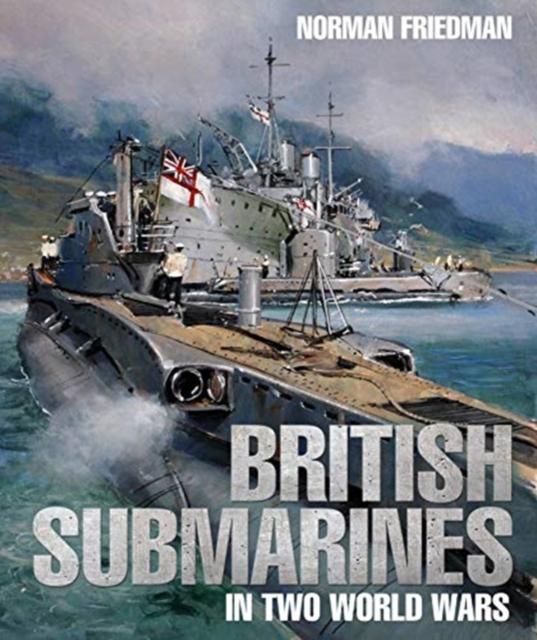 Vorderes Coverbild British Submarines in Two World Wars