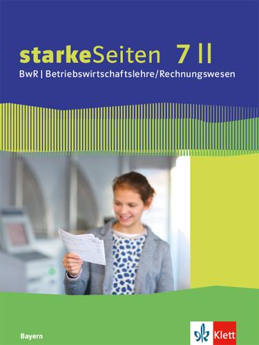 Vorderes Coverbild starkeSeiten BwR - Betriebswirtschaftslehre/ Rechnungswesen 7 II. Schülerbuch Klasse 7 Ausgabe Bayern Realschule