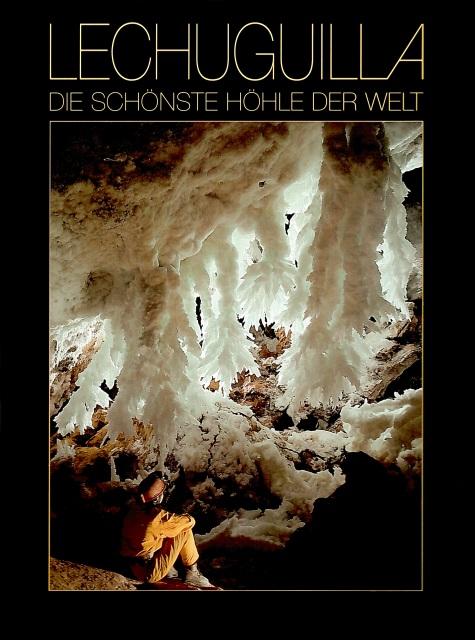 Vorderes Coverbild Lechuguilla - Die schönste Höhle der Welt